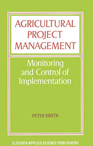 9789401159357: Agricultural Project Management: Monitoring and Control of Implementation