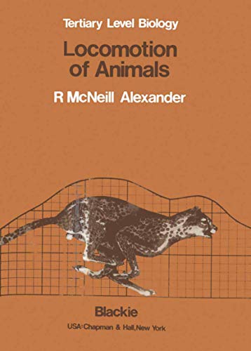 9789401160117: Locomotion of Animals (Tertiary Level Biology)
