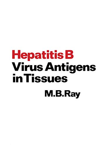 Stock image for Hepatitis B Virus Antigens in Tissues for sale by Revaluation Books