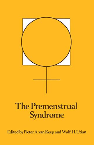 Stock image for The Premenstrual Syndrome: Proceedings of a workshop held during the Sixth International Congress of Psychosomatic Obstetrics and Gynecology, Berlin, September 1980 for sale by Revaluation Books