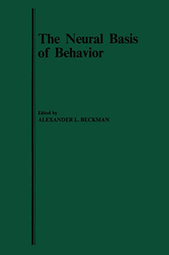 9789401163040: The Neural Basis of Behavior