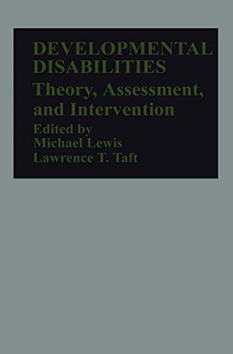 Beispielbild fr Developmental Disabilities: Theory, Assessment, and Intervention zum Verkauf von Ria Christie Collections