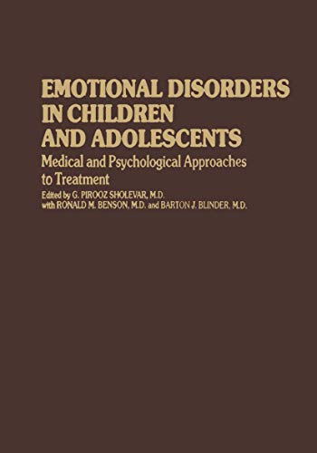 Stock image for Emotional Disorders in Children and Adolescents: Medical and Psychological Approaches to Treatment for sale by Chiron Media