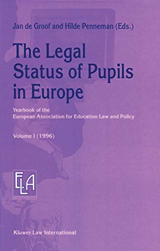Beispielbild fr The Legal Status of Pupils in Europe: Yearbook of the European Association for Education Law and Policy (Yearbook of the European Association for Education Law and Policy, 1) zum Verkauf von Lucky's Textbooks