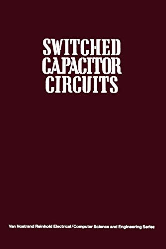 9789401169936: Switched Capacitor Circuits (Van Nostrand Reinhold Electrical/Computer Science and Engineering Series)
