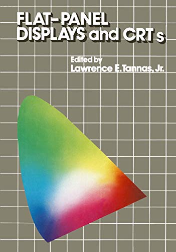9789401170642: Flat-Panel Displays and CRTs (Van Nostrand Reinhold Electrical/Computer Science and Engineering Series)