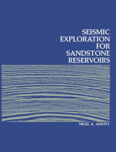 Beispielbild fr Seismic Exploration for Sandstone Reservoirs zum Verkauf von Revaluation Books