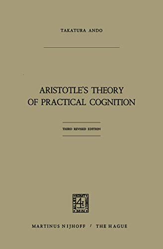 Beispielbild fr Aristotle s Theory of Practical Cognition: 3d. Edition zum Verkauf von Revaluation Books