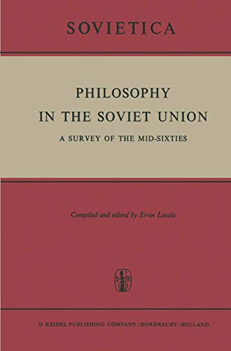 9789401175418: Philosophy in the Soviet Union: A Survey of the Mid-Sixties (Sovietica, 25)