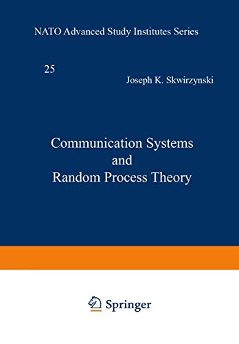 Stock image for Communication Systems and Random Process Theory. NATO ASI Series E: Applied Science, No. 25 for sale by Zubal-Books, Since 1961