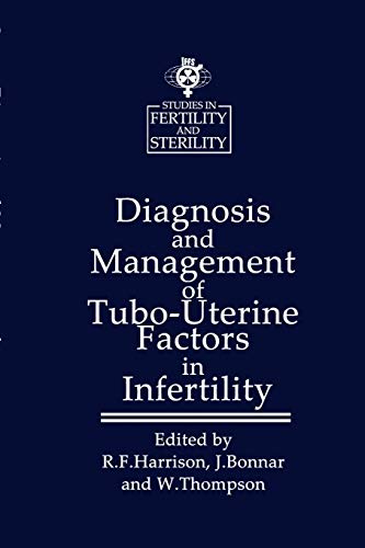 Imagen de archivo de Diagnosis and Management of Tubo-Uterine Factors in Infertility a la venta por Kennys Bookshop and Art Galleries Ltd.