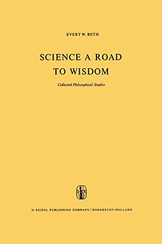 Beispielbild fr Science a Road to Wisdom : Collected Philosophical Studies zum Verkauf von Buchpark