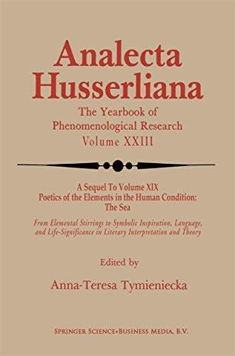 Poetics of the Elements in the Human Condition: Part 2 The Airy Elements in Poetic Imagination : Breath, Breeze, Wind, Tempest, Thunder, Snow, Flame, Fire, Volcano . - Anna-Teresa Tymieniecka