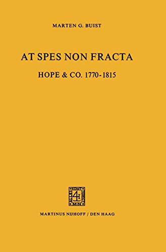 Beispielbild fr At Spes non Fracta: Hope & Co. 1770?1815 zum Verkauf von Lucky's Textbooks