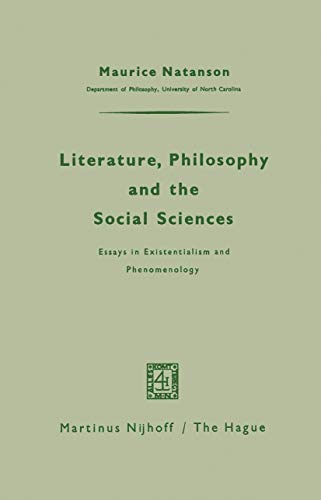 Imagen de archivo de Literature, Philosophy, and the Social Sciences: Essays in Existentialism and Phenomenology (Paperback) a la venta por Recycle Bookstore