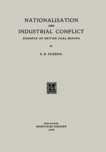 9789401185660: Nationalisation and Industrial Conflict: Example of British Coal-Mining