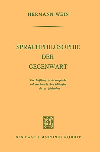 Stock image for Sprachphilosophie der Gegenwart: Eine Einfhrung in die Europische und Amerikanische Sprachphilosophie des 20. Jahrhunderts (German Edition) for sale by Book Bear