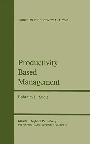 Stock image for Productivity Based Management (Studies in Productivity Analysis, 5) for sale by Lucky's Textbooks