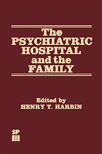 9789401198189: The Psychiatric Hospital and the Family
