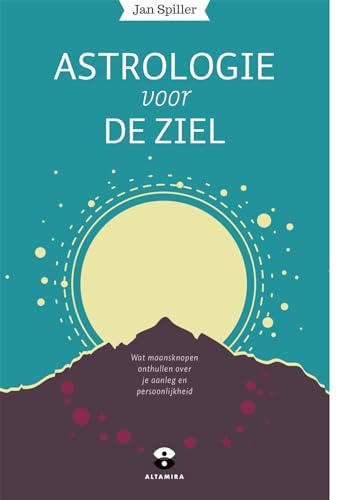 Imagen de archivo de Astrologie voor de ziel: wat maansknopen onthullen over je aanleg en persoonlijkheid a la venta por Revaluation Books