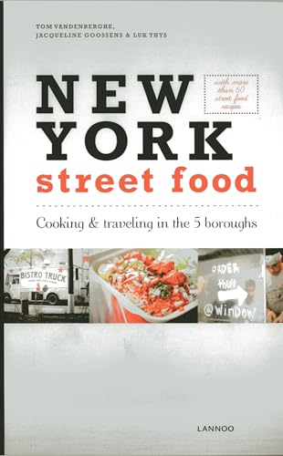 9789401403696: New York Street Food: Cooking & Traveling in the 5 Boroughs [Lingua Inglese]