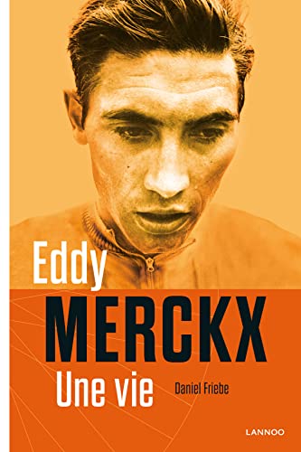 Stock image for Eddy Merckx : Une vie for sale by medimops