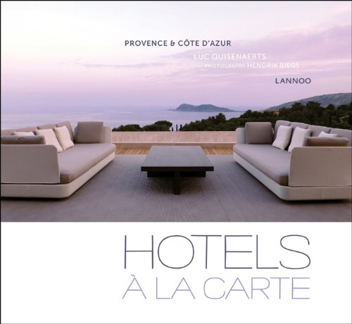 9789401407571: Hotels a La Carte: Provence & Cote D Azur [Idioma Ingls]: Provence and cte d'Azur
