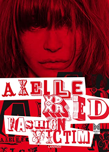 9789401408004: Axelle red : fashion victim, exposition, hasselt, modemuseum, du 26 janvier au 2 juin 2013