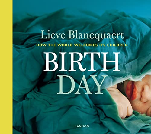 9789401413909: Birth Day: How the World Welcomes its Children
