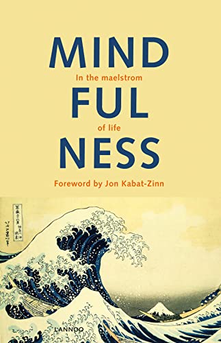 Imagen de archivo de Mindfulness: In the Maelstrom of Life a la venta por Books From California