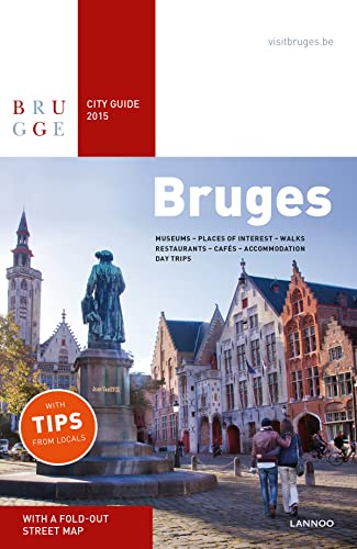 Beispielbild fr Bruges City Guide 2015: Museums - places of interest - walks - restaurants - caf s - accomodation - day trips zum Verkauf von WorldofBooks