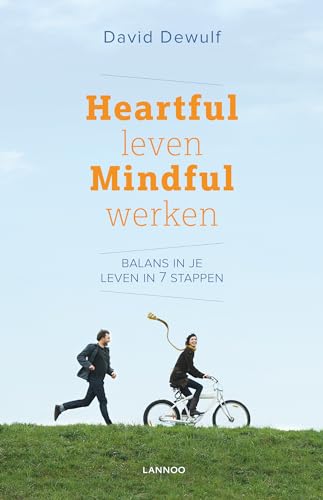 Stock image for Heartful leven mindful werken: Balans in je leven in 7 stappen for sale by WorldofBooks