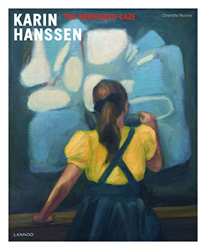 Imagen de archivo de Karin Hanssen The Borrowed Gaze a la venta por TextbookRush