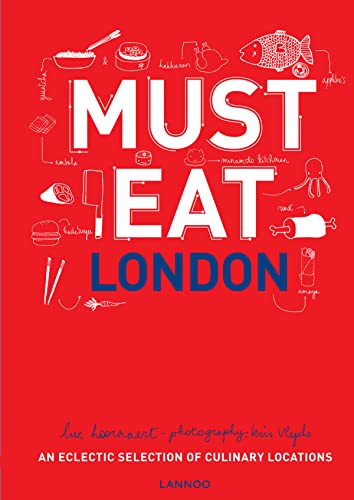 9789401424820: Must Eat London: An Eclectic Selection of Culinary Locations
