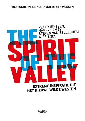 Beispielbild fr The spirit of the valley: overdonderende inspiratie uit het nieuwe Wilde Westen : voor ondernemende pioniers van morgen zum Verkauf von Le Monde de Kamlia