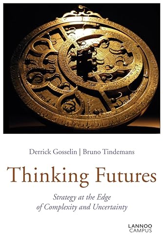 Stock image for Thinking Futures : Strategy at the Edge of Complexity and Uncertainty for sale by Better World Books