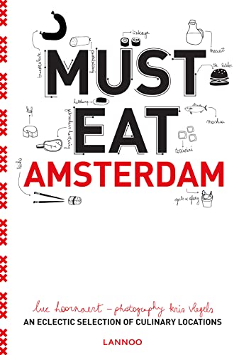 Beispielbild fr Must Eat Amsterdam: An Eclectic Selection of Culinary Locations zum Verkauf von Reuseabook
