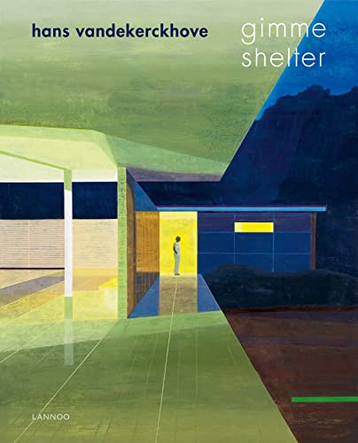 Stock image for Hans Vandekerckhove: Gimme Shelter for sale by Powell's Bookstores Chicago, ABAA