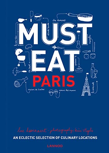 9789401434638: Must Eat Paris: An Eclectic Selection of Culinary Locations [Idioma Ingls]