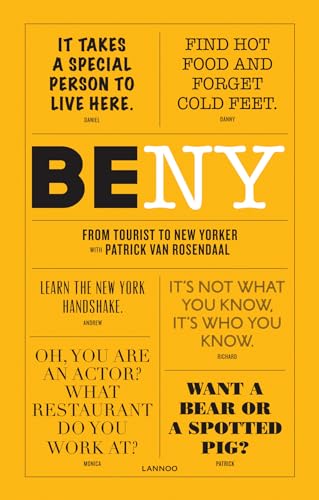 Beispielbild fr Be NY : From Tourist to New Yorker zum Verkauf von Better World Books