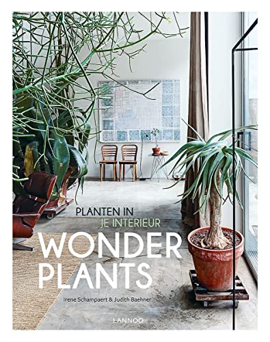 Beispielbild fr Wonderplants - Nederlandse versie: Planten in je interieur zum Verkauf von Piretti Massimiliano