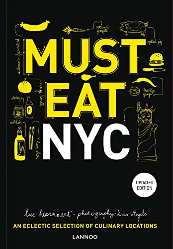 9789401443852: Must Eat NYC: An Eclectic Selection of Culinary Locations [Lingua Inglese]