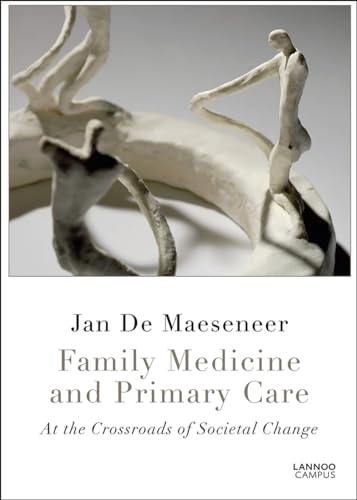 9789401444460: Family Medicine And Primary Care /anglais: At the Crossroads of Societal Change