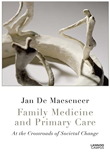 9789401444460: Family Medicine and Primary Care: At the Crossroads of Societal Change