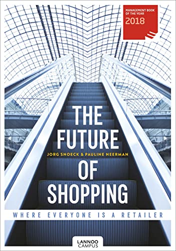 Imagen de stock para The Future Of Shopping /anglais: Where Everyone is in Retail