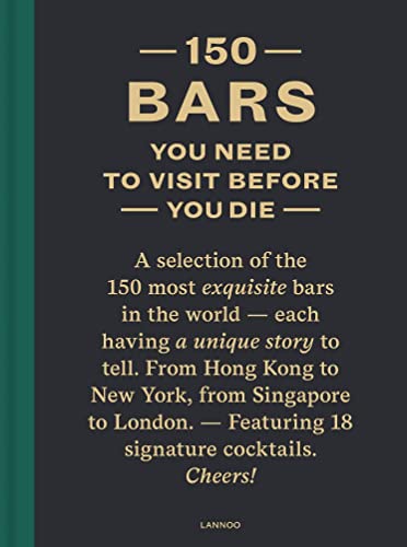 9789401449120: 150 Bars You Need To Visit Before You Die /anglais