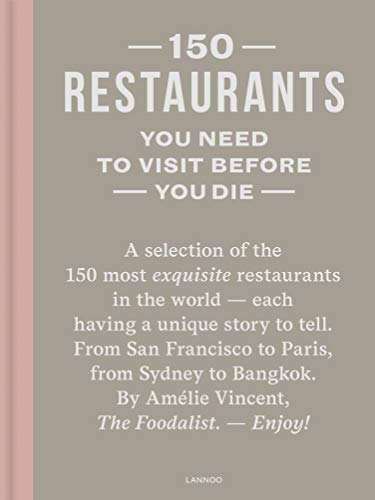 Imagen de archivo de 150 Restaurants You Need to Visit Before You Die a la venta por BooksRun
