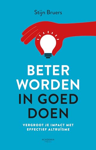 Beispielbild fr Beter worden in goed doen: Vergroot je impact met effectief altru sme zum Verkauf von WorldofBooks