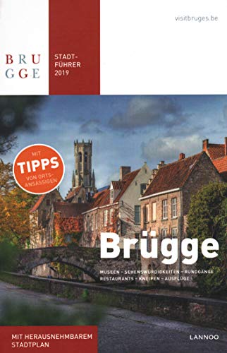 Stock image for Brugge Stadtfuhrer 2019: Museen - Sehenwrdigkeiten - Rundgnge - Restaurants - Kneipen - Unterknfte - Ausflge for sale by medimops