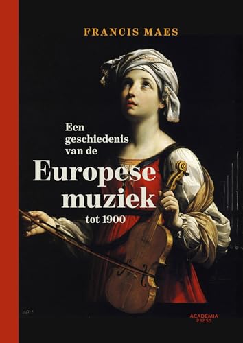 Stock image for Een geschiedenis van de Europese muziek tot 1900 for sale by Revaluation Books